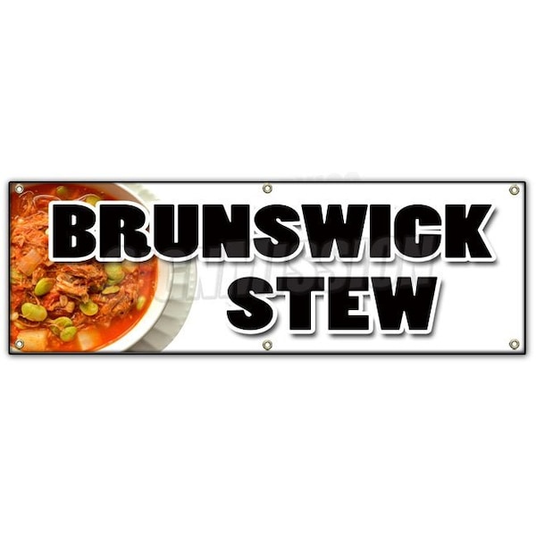 BRUNSWICK STEW BANNER SIGN hearty southern style homemade slow cooked